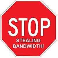 stop stealing bandwidth